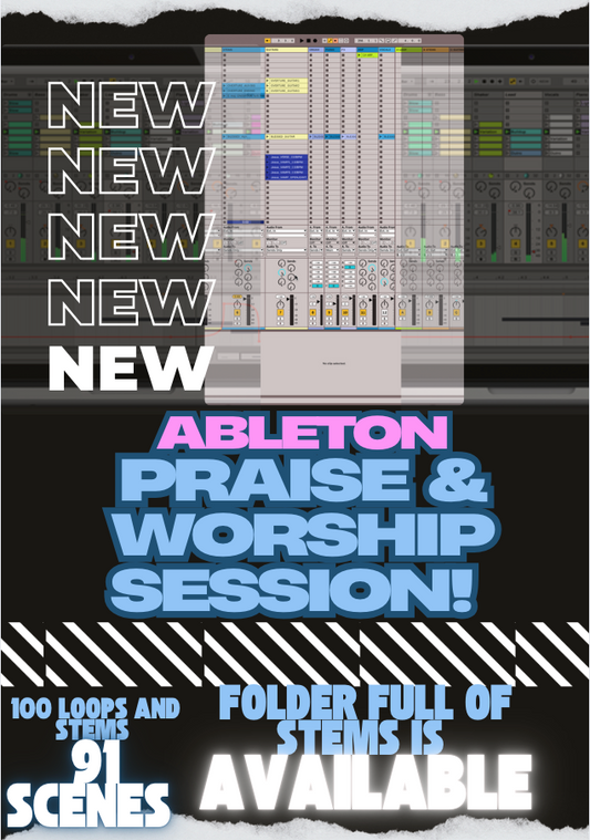 Praise & Worship Ableton Session! 91 Scenes!