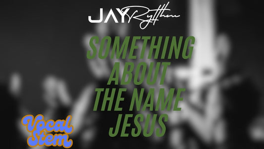 "Something about the name Jesus "