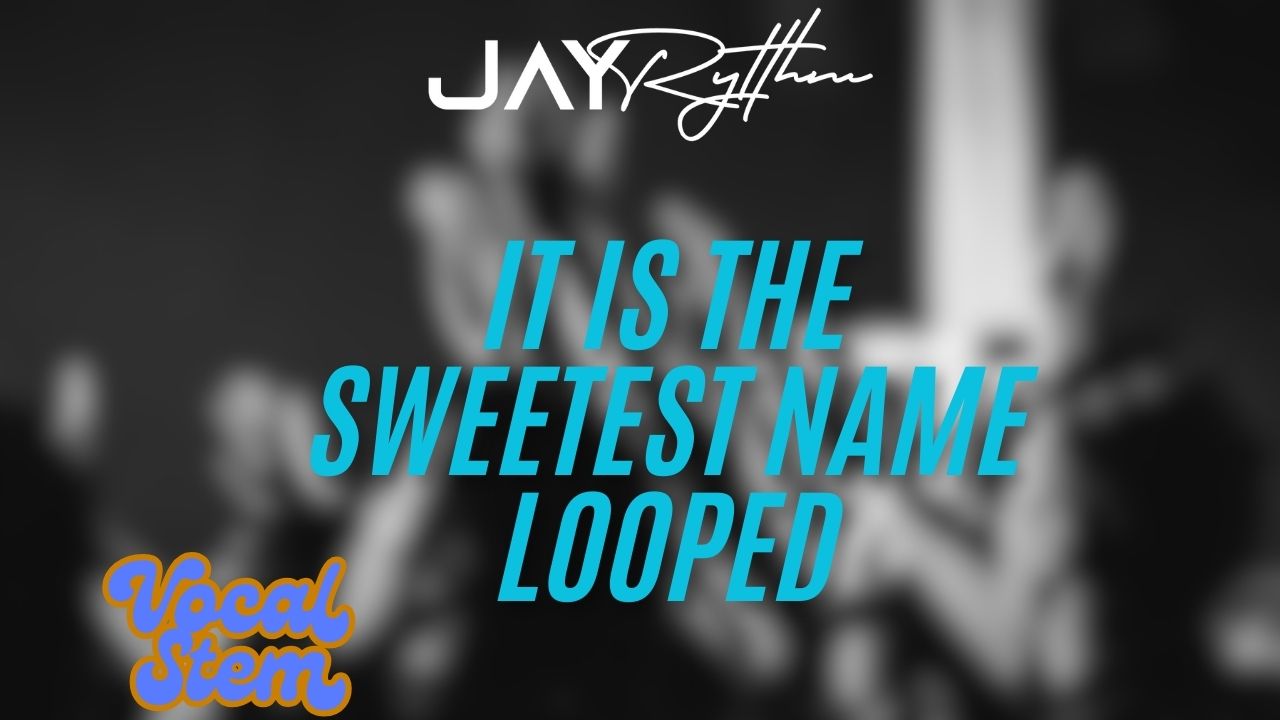 "It is the sweetest name"