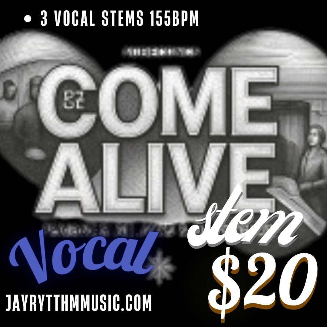 Come Alive Vocal stems