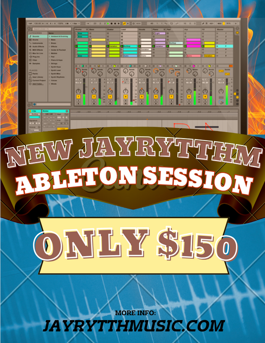 New Full JayRytthm Ableton Session! $150