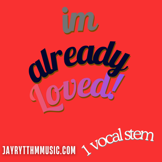 IM ALREADY LOVED