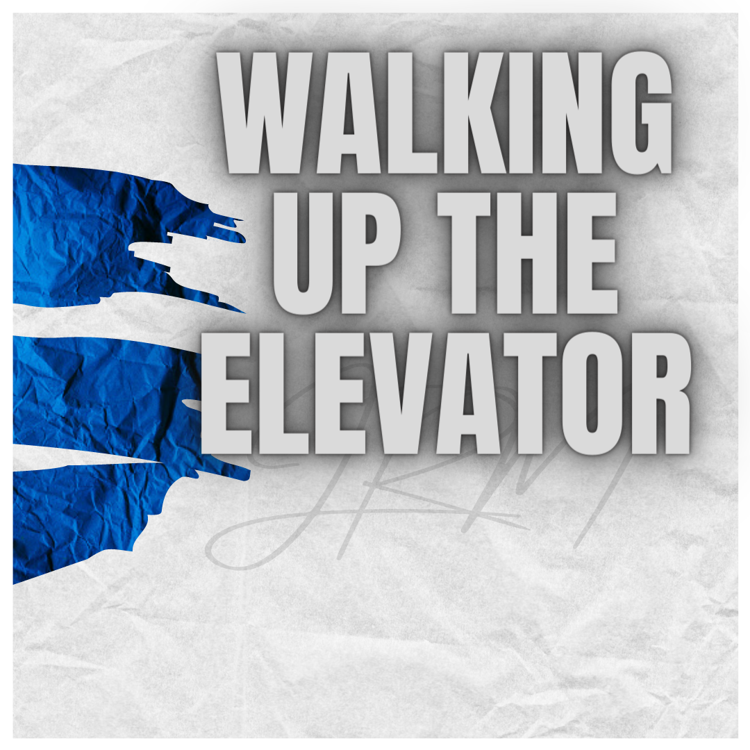 WALKING UP THE ELEVATOR